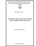 Luận án Tiến sĩ Kỹ thuật: Điều khiển thích nghi hệ truyền động động cơ không đồng bộ sáu pha
