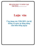 Luận văn: Ứng dụng của VĐK 8051 vào hệ thống xả nước tự động dùng cám biến hồng ngoạ