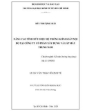 Luận văn Thạc sĩ Kinh tế: Nâng cao tính hữu hiệu hệ thống kiểm soát nội bộ tại Công ty cổ phần Xây dựng và Lắp máy Trung Nam