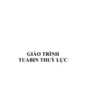 Giáo trình Tuabin thuỷ lực: Phần 1