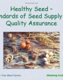 Báo cáo nghiên cứu nông nghiệp  Healthy Seed– Standards of Seed Supply and QualityAssurance 