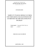 Tóm tắt Luận án Tiến sĩ: Nghiên cứu ứng dụng chitosan tan trong nước trong kháng nấm Colletotrichum spp. gây bệnh thán thư trên xoài, chuối, ớt sau thu hoạch