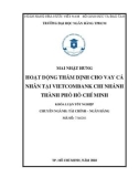 Khóa luận tốt nghiệp: Hoạt động thẩm định cho vay cá nhân tại Vietcombank chi nhánh thành phố Hồ Chí Minh