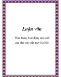 Luận văn: Thực trạng hoạt động sản xuất của nhà máy dệt may Hà Nội