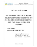 Khóa luận tốt nghiệp: Quy trình kiểm toán khoản mục phải thu khách hàng trong kiểm toán báo cáo tài chính do Công ty TNHH Tư vấn – Kiểm toán Hoàng Gia Việt Nam thực hiện