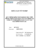 Khóa luận tốt nghiệp: Quy trình kiểm toán khoản mục tiền trong kiểm toán BCTC tại Công ty TNHH Kiểm toán và Tư vấn Tài chính Toàn Cầu