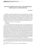 Quy hoạch không gian: Công cụ hỗ trợ hiệu quả trong quản lý lãnh thổ đô thị