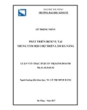 Luận văn Thạc sĩ Quản trị kinh doanh: Phát triển dịch vụ tại Trung tâm Hội chợ Triển lãm Đà Nẵng