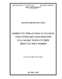 Luận án Tiến sĩ Y học: Nghiên cứu tính an toàn và tác dụng tăng cường khả năng sinh tinh của cao đặc Testin CT3 trên động vật thực nghiệm