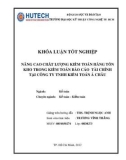 Khóa luận tốt nghiệp: Nâng cao chất lượng kiểm toán hàng tồn kho trong kiểm toán báo cáo tài chính tại Công ty TNHH Kiểm toán Á Châu