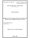 Tóm tắt luận án Tiến sĩ Hóa học: Nghiên cứu nâng cao tính năng cơ lý kỹ thuật cho một số cao su compozit bằng phụ gia nano