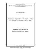 Luận văn Thạc sĩ Kinh tế: Phát triển thị trường tiêu thụ sản phẩm của Công ty cổ phần xi măng La Hiên