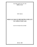 Luận văn Thạc sĩ Luật học: Pháp luật bảo vệ môi trường nước lưu vực sông ở Việt Nam