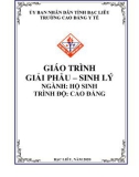 Giáo trình Giải phẫu sinh lý (Ngành: Hộ sinh - Cao Đẳng) - Trường Cao đẳng Y tế Bạc Liêu