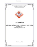 Giáo trình Tâm lý học và Giáo dục sức khỏe (Ngành: Y sĩ - Trung Cấp) - Trường Cao đẳng Y tế Bạc Liêu