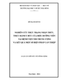 Luận án tiến sĩ Y tế công cộng: Nghiên cứu thực trạng nhận thức, thực hành y đức của điều dưỡng viên tại bệnh viện nhi trung ương và kết quả một số biện pháp can thiệp