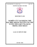 Luận án tiến sĩ Y học: Nghiên cứu tạo kháng thể đặc hiệu kháng nguyên ung thư tuyến tiền liệt ứng dụng trong chẩn đoán