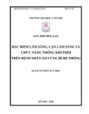 Luận án tiến sĩ Y học: Đặc điểm lâm sàng, cận lâm sàng và chức năng thông khí phổi trên bệnh nhân xơ cứng bì hệ thống