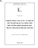 Tóm tắt luận văn Thạc sĩ Y tế công cộng: Stress, trầm cảm, lo âu và một số yếu tố liên quan của nhân viên điều dưỡng khối nội Bệnh viện trung ương Quân đội 108, năm 2019