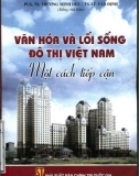 Một cách tiếp cận Văn hóa và lối sống đô thị Việt Nam: Phần 1 - PGS. TS Trương Minh Dục