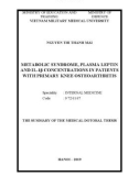 The summary of the Medical Dotoral thesis: Metabolic syndrome, plasma leptin and IL-1β concentrations in patients with primary knee osteoarthritis