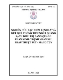 Luận án Tiến sĩ Y học: Nghiên cứu đặc điểm bệnh lý và kết quả thông tiểu ngắt quãng sạch điều trị bàng quang thần kinh ở bệnh nhân sau phẫu thuật tủy - màng tủy