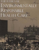 The Ethics of Environmentally Responsible Health Care