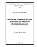 Luận án tiến sĩ Y học: Nghiên cứu nồng độ homocystein huyết tƣơng ở bệnh nhân đái tháo đường týp 2 có hội chứng động mạch vành cấp