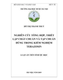 Luận án tiến sĩ Dược học: Nghiên cứu tổng hợp, thiết lập chất chuẩn và tạp chuẩn dùng trong kiểm nghiệm terazosin