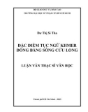 Luận văn Thạc sĩ Văn học: Đặc điểm tục ngữ Khmer đồng bằng Sông Cửu Long