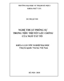 Luận án Tiến sĩ Ngữ văn: Nghệ thuật phóng sự trong tiểu thuyết Lều Chõng của Ngô Tất Tố