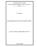 Luận văn Thạc sĩ Khoa học Ngữ văn: Đặc điểm thơ lục bát Nguyễn Bính - Tố Hữu