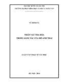 Luận văn Thạc sĩ Văn học: Nhân vật tha hóa trong sáng tác của Hồ Anh Thái