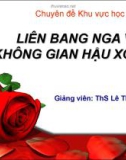 Liên Bang Nga và không gian hậu Xô Viết