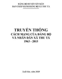 Ebook Truyền thống cách mạng của Đảng bộ và nhân dân xã Thu Tà (1963-2015)