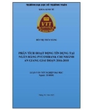 Luận văn tốt nghiệp Quản trị kinh doanh: Phân tích hoạt động tín dụng tại Ngân hàng PVcomBank chi nhánh An Giang giai đoạn 2016-2018