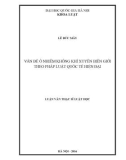 Luận văn Thạc sĩ Luật học: Vấn đề ô nhiễm không khí xuyên biên giới theo pháp luật quốc tế hiện đại