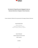 Master's thesis of Education: The potential of flipped classroom pedagogical practice on classroom interactions in Singapore primary classrooms