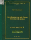 Luận văn Thạc sĩ Kinh tế: Tăng cường quản lý nhà nước về đất đai trên địa bàn huyện Định Quán