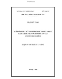 Luận án Tiến sĩ Quản lý công: Quản lý công chức theo năng lực trong các cơ quan hành chính nhà nước đáp ứng yêu cầu cải cách hành chính ở Việt Nam