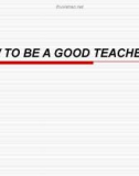 How to be a good teacher