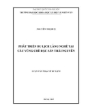 Luận văn Thạc sĩ Du lịch: Phát triển du lịch làng nghề tại các vùng chè đặc sản Thái Nguyên