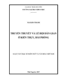 Luận văn Thạc sĩ Ngôn ngữ và Văn hóa Việt Nam: Truyền thuyết và lễ hội dân gian ở Kiến Thụy, Hải Phòng