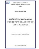 Luận văn Thạc sĩ Giáo dục học: Thiết kế sách giáo khoa điện tử phần Hóa học vô cơ lớp 11 - Nâng cao