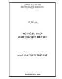 Luận văn Thạc sĩ Toán học: Một số bài toán về đường tròn tiếp xúc