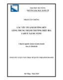 Tóm tắt Luận văn Thạc sĩ Quản trị kinh doanh: Các yếu tố ảnh hưởng đến lòng trung thành thương hiệu bia Larue tại Đà Nẵng