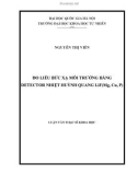 Luận văn Thạc sĩ Khoa học: Đo liều bức xạ môi trường bằng detector nhiệt huỳnh quang LiF(Mg, Cu, P)