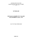 Luận văn Thạc sĩ Khoa học: Chế tạo và nghiên cứu vật liệu multiferroic LaFeO3 - PZT