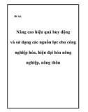 Đề tài:  Nâng cao hiệu quả huy động và sử dụng các nguồn lực cho công nghiệp hóa, hiện đại hóa nông nghiệp, nông thôn