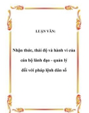 Luận văn tốt nghiệp:  Nhận thức, thái độ và hành vi của cán bộ lãnh đạo - quản lý đối với pháp lệnh dân số